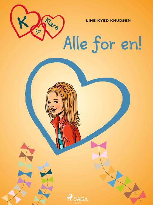Title details for K for Klara 5--Alle for en! by Line Kyed Knudsen - Available